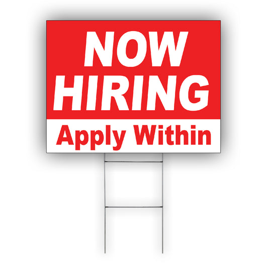 Now Hiring Apply Within Coroplast Yard Sign