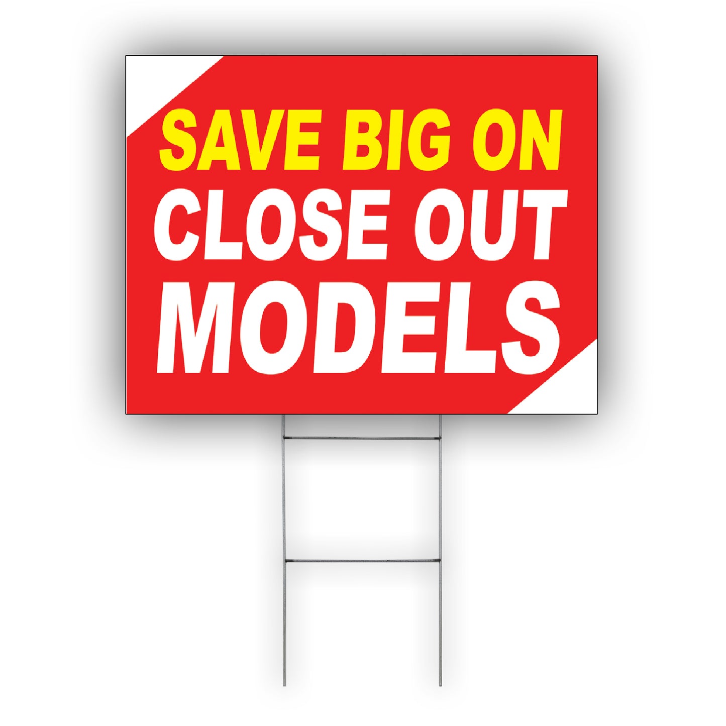 Save Big On Close Out Models Coroplast Yard Sign