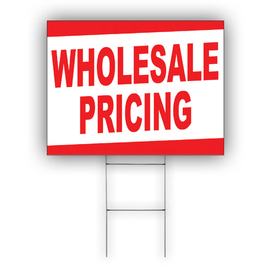 Wholesale Pricing Coroplast Yard Sign