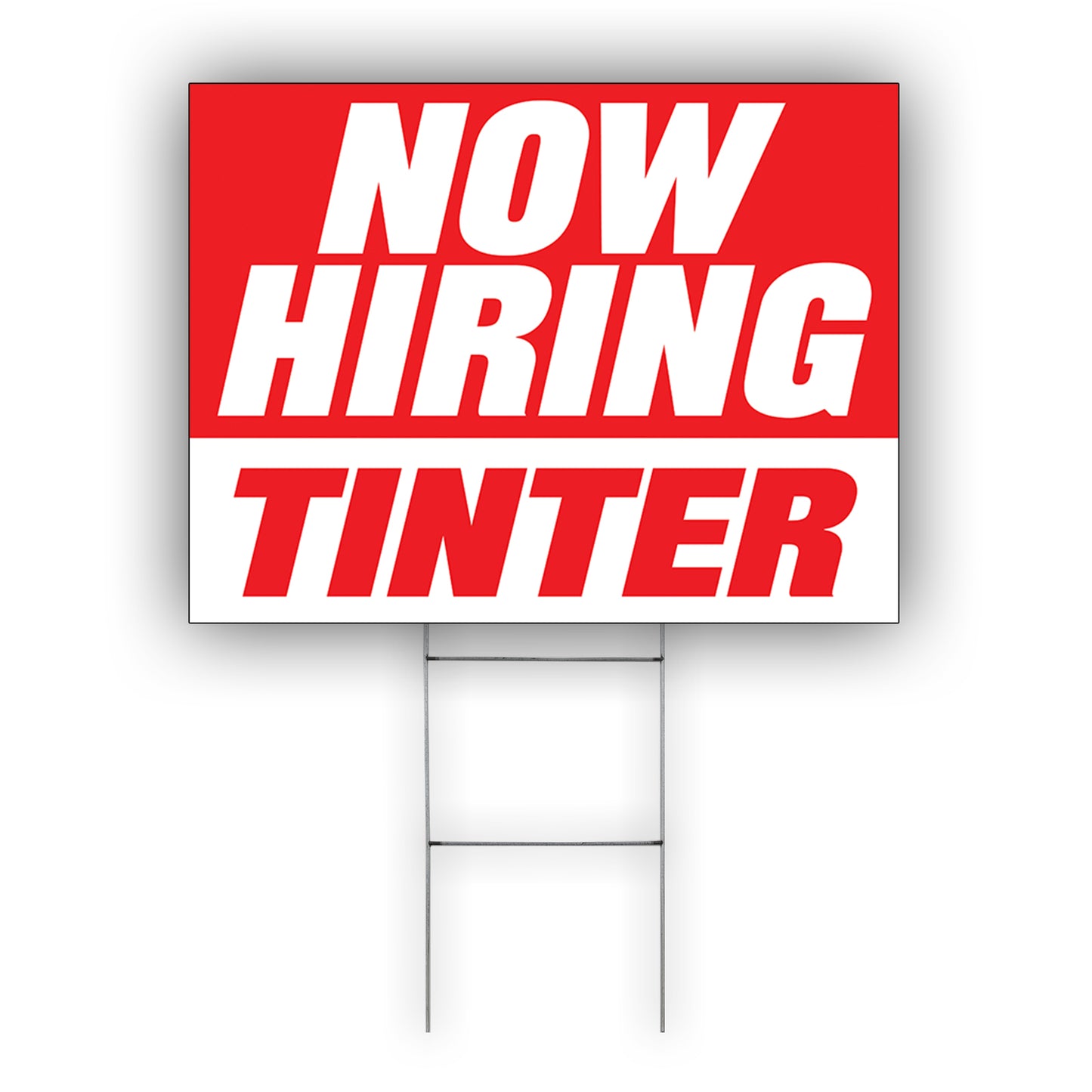 Now Hiring Tinter Coroplast Yard Sign