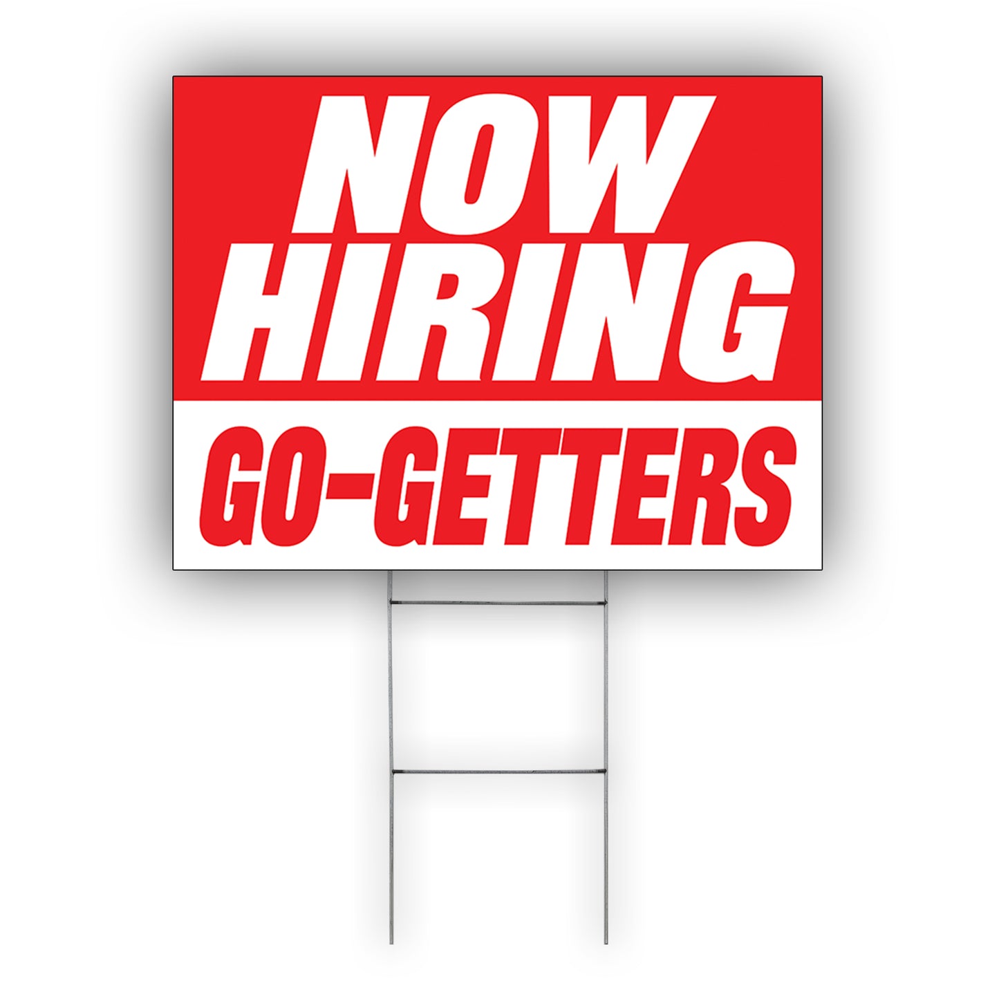 Now Hiring Go-Getters Coroplast Yard Sign