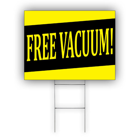 Free Vacuum Coroplast Yard Sign