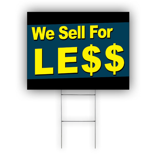 We Sell For Less Coroplast Yard Sign
