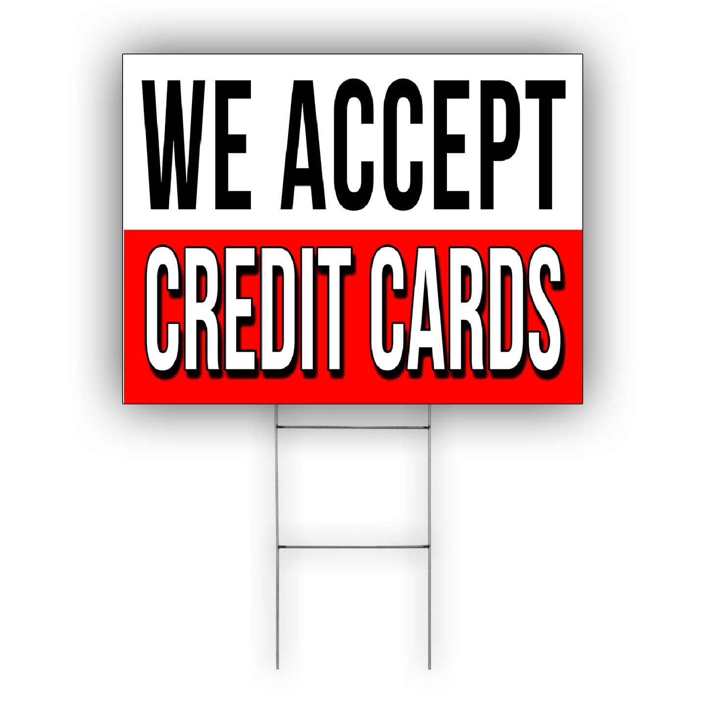 We Accept Credit Cards Coroplast Yard Sign