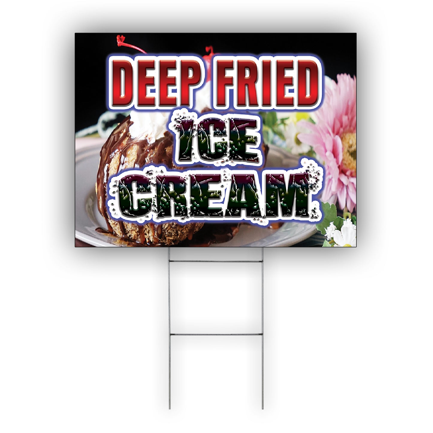 Deep Fried Ice Cream Coroplast Yard Sign