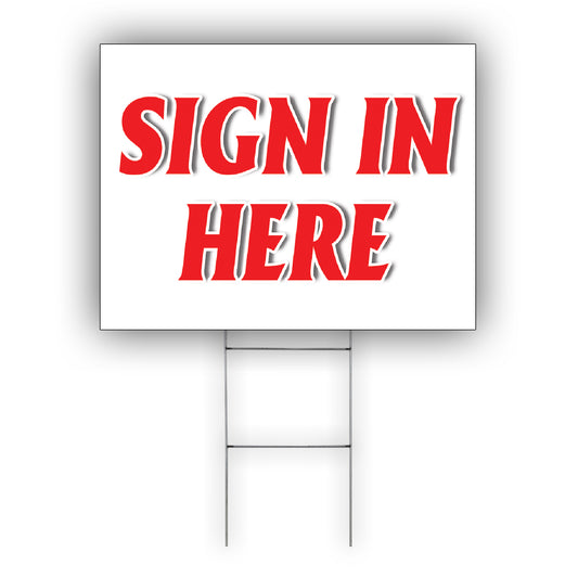 Sign In Here Yard Sign