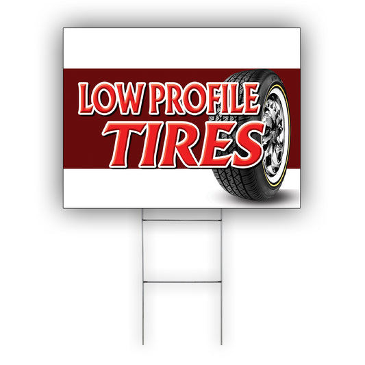 Low Profile Tires Coroplast Yard Sign