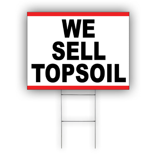 We Sell Top Soil Coroplast Yard Sign