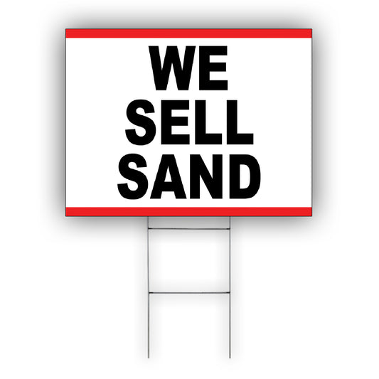 We Sell Sand Coroplast Yard Sign