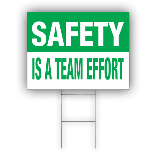 Safety Is A Team Effort Coroplast Yard Sign