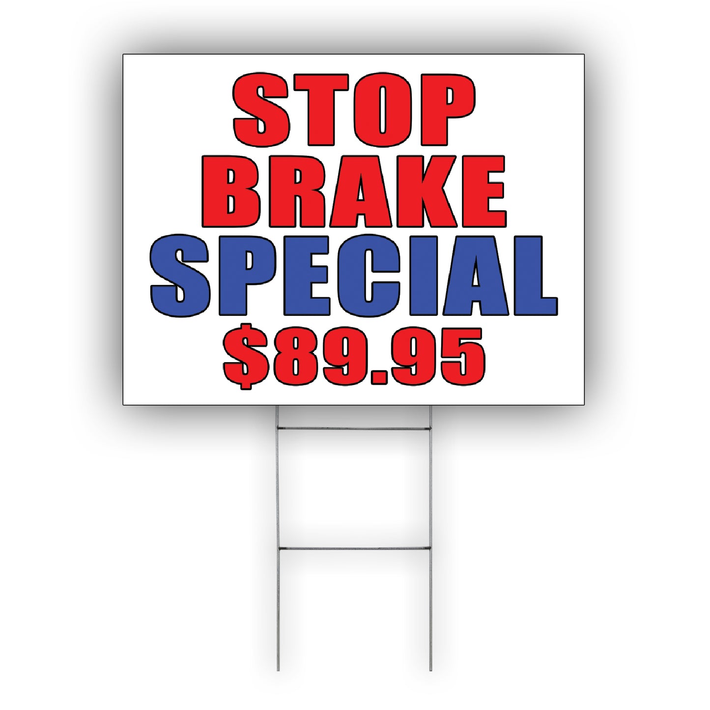 Stop Brake Special $89.95 Coroplast Yard Sign