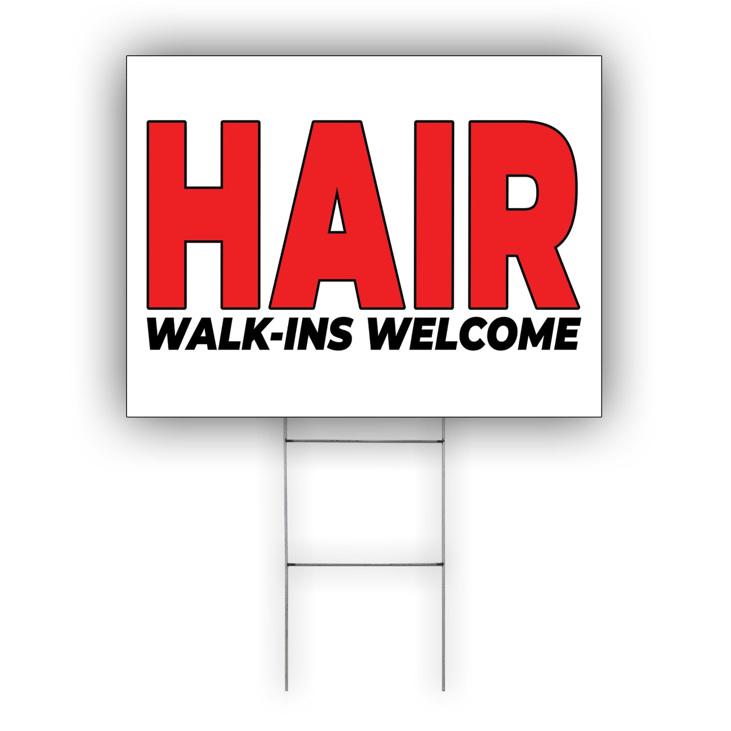 Hair walk-ins welcome coroplast yard sign