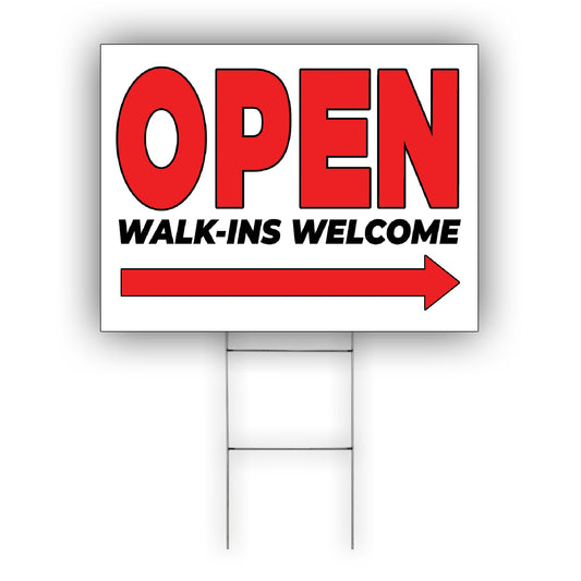 Open walk-ins welcome right arrow coroplast yard sign