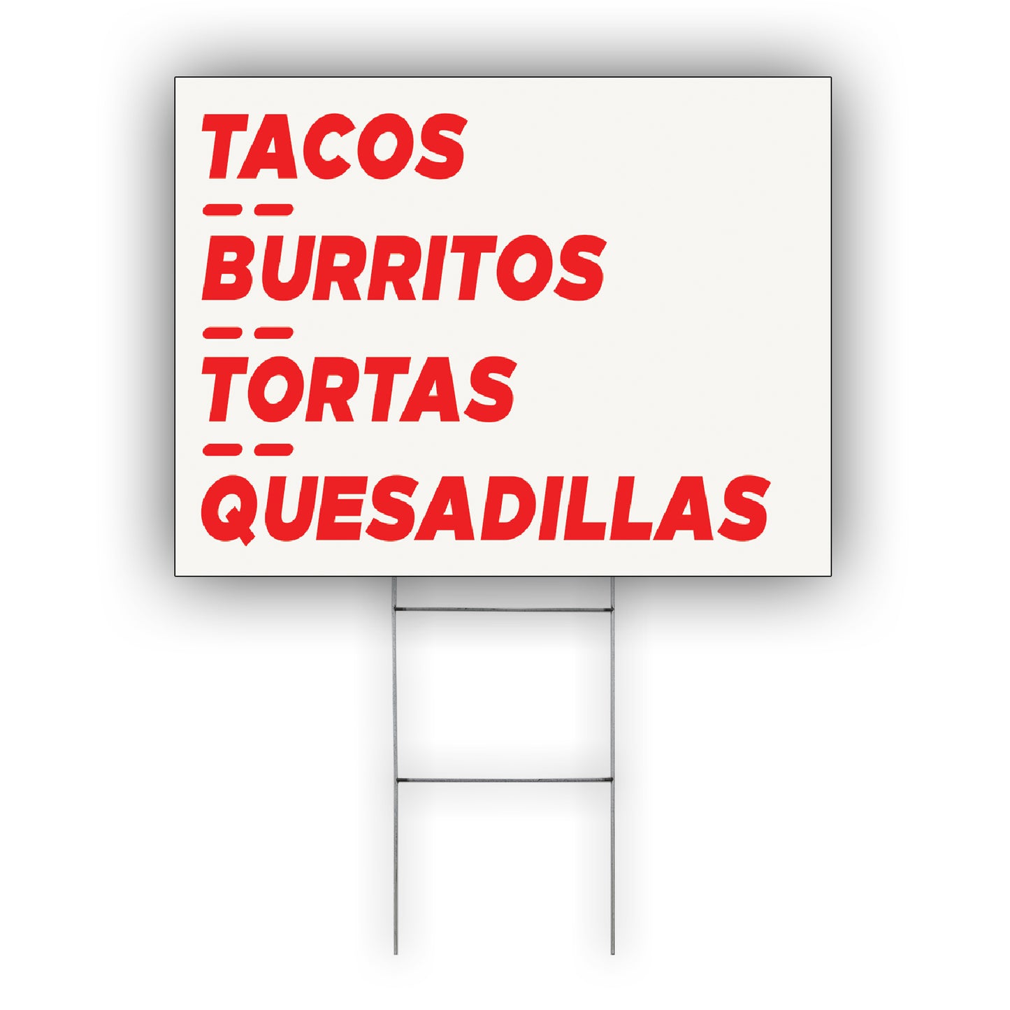 Tacos burritos tortas quesadillas coroplast yard sign
