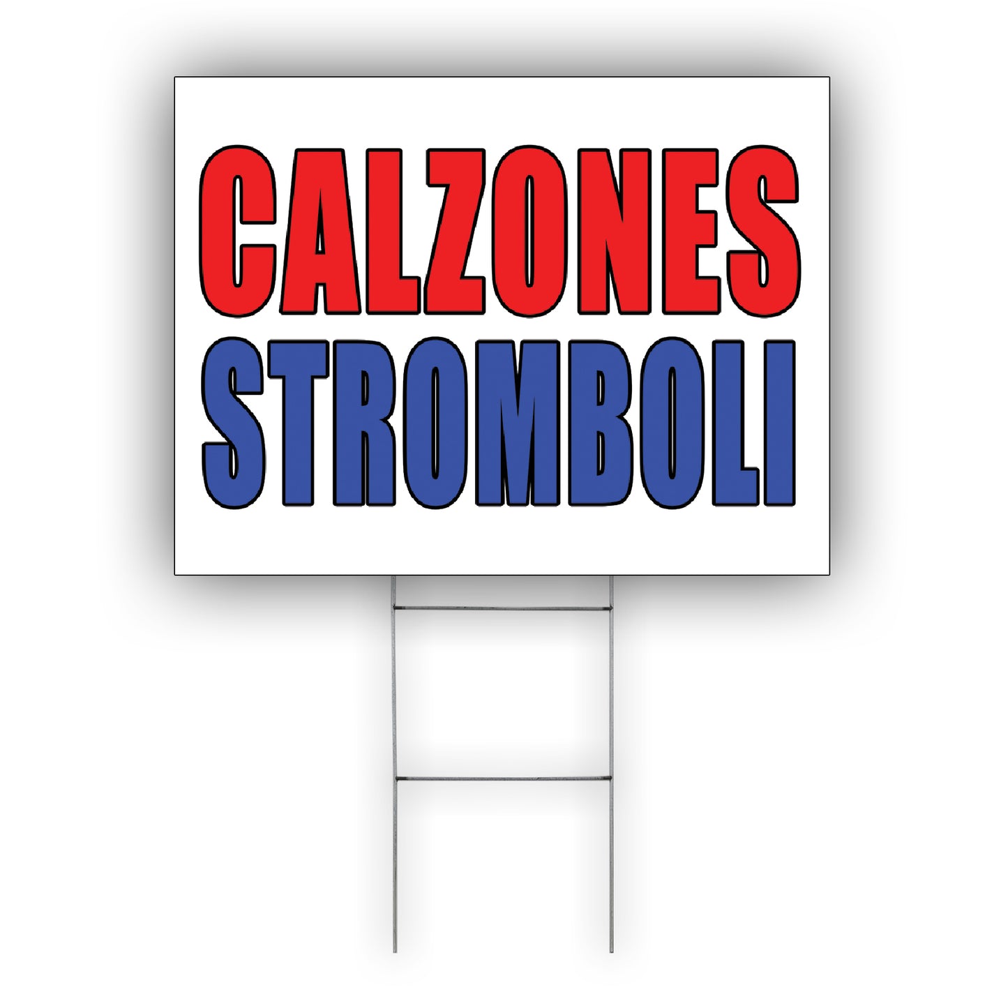 Calzones stromboli coroplast yard sign