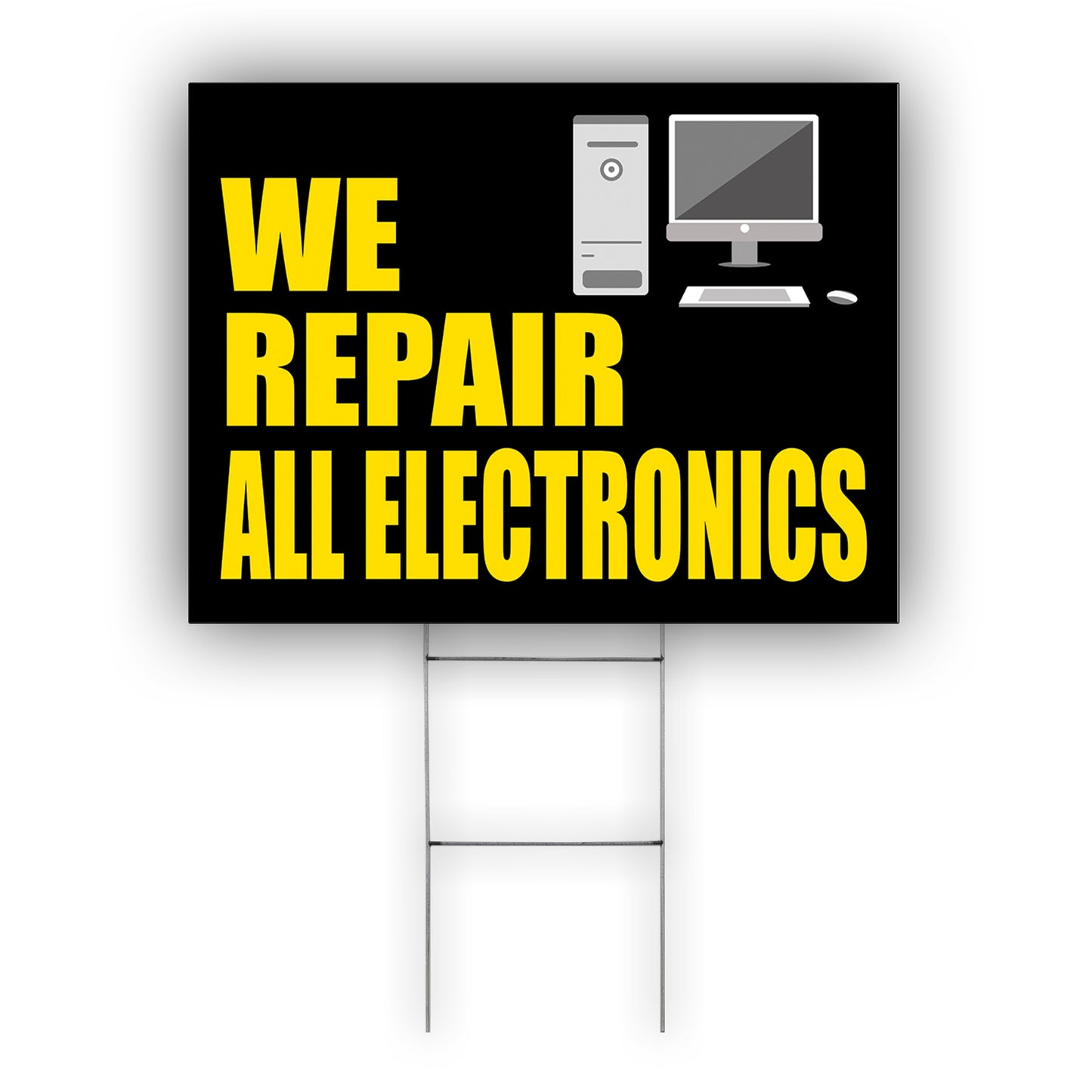 We repair all electronics coroplast yard sign