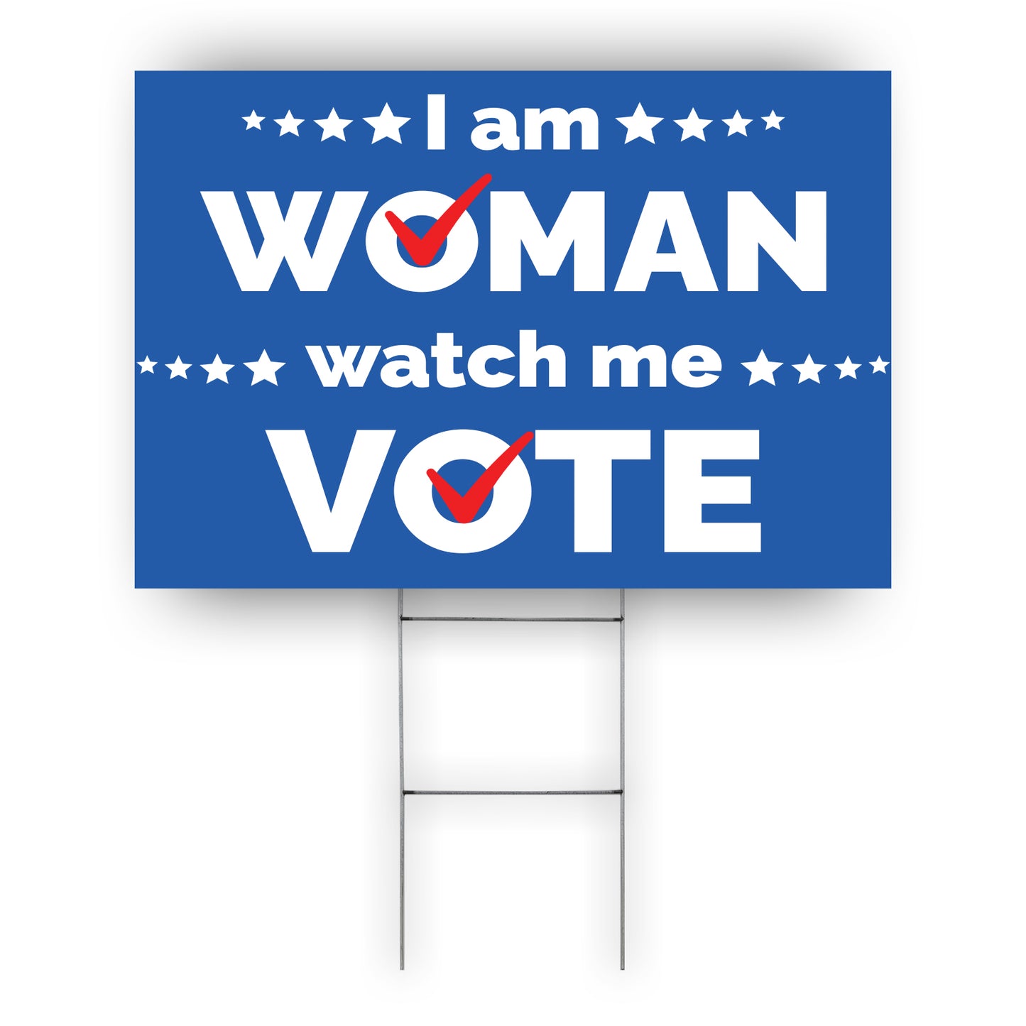 I Am Woman Watch Me Vote Coroplast Yard Sign