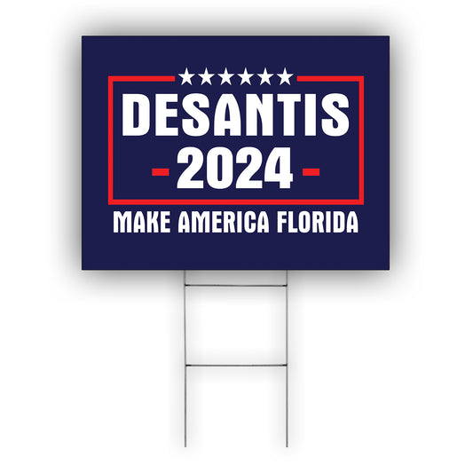 DeSantis 2024 Make America Florida Coroplast Yard Sign