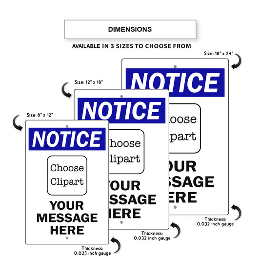 Custom Sign Notice Your Wording Sign Aluminum Metal Sign