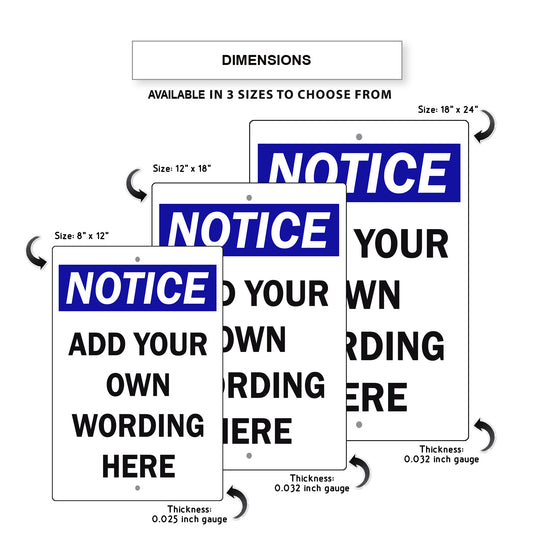 Custom Sign Notice Add Your Wording Sign Aluminum Metal Sign