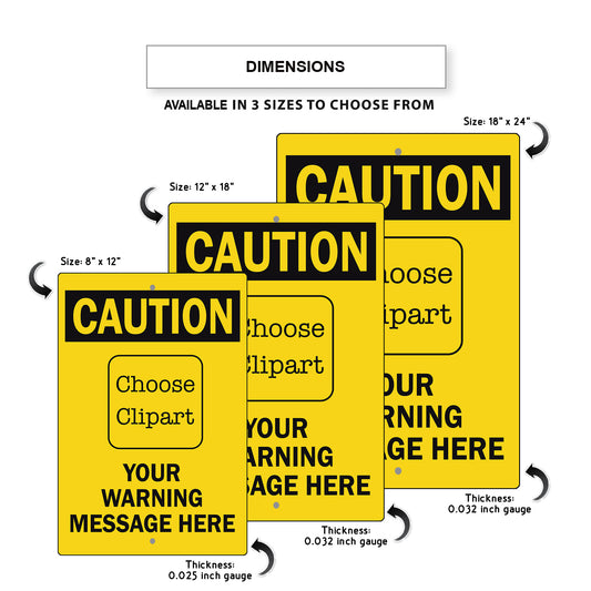 Custom Sign Caution Your Warning Sign Aluminum Metal Sign