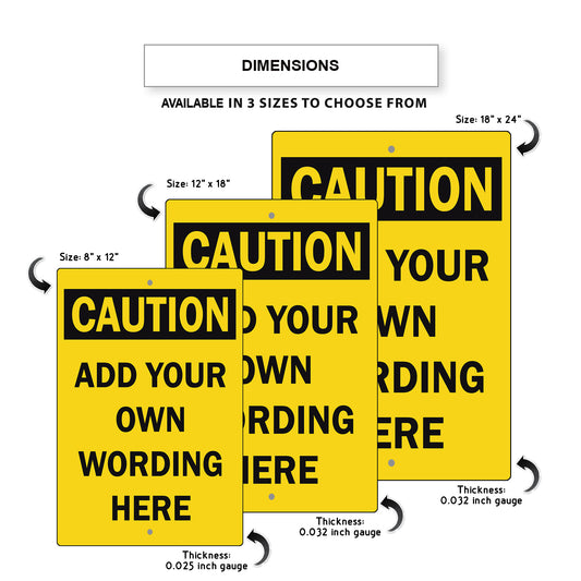 Custom Sign Caution Your Wording Sign Aluminum Metal Sign