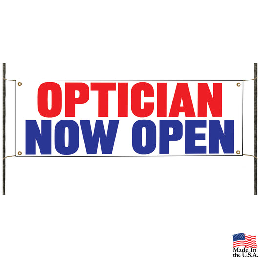 Optician now open vinyl printed banner sign