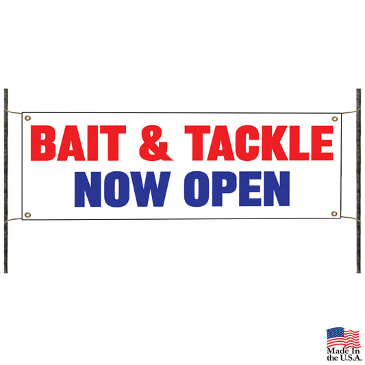 Bait & Tackle now open vinyl printed banner sign