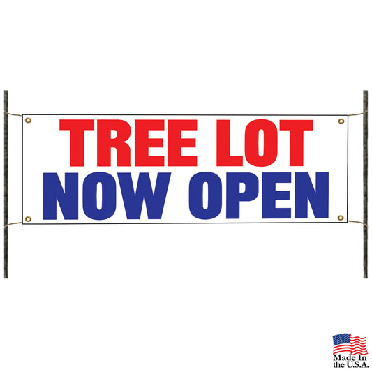 Tree lot now open vinyl printed banner sign