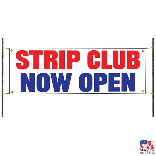 Strip club now open vinyl printed banner sign