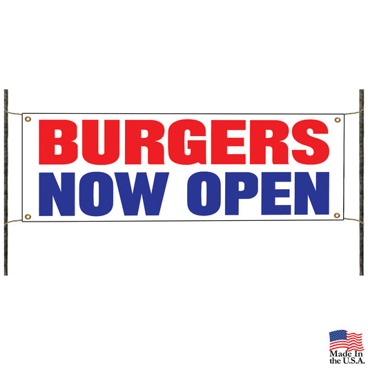 Burgers now open vinyl printed banner sign