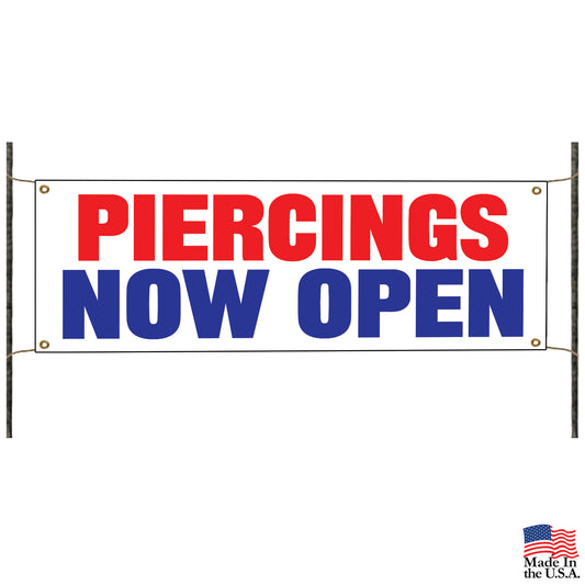 Piercings now open vinyl printed banner sign