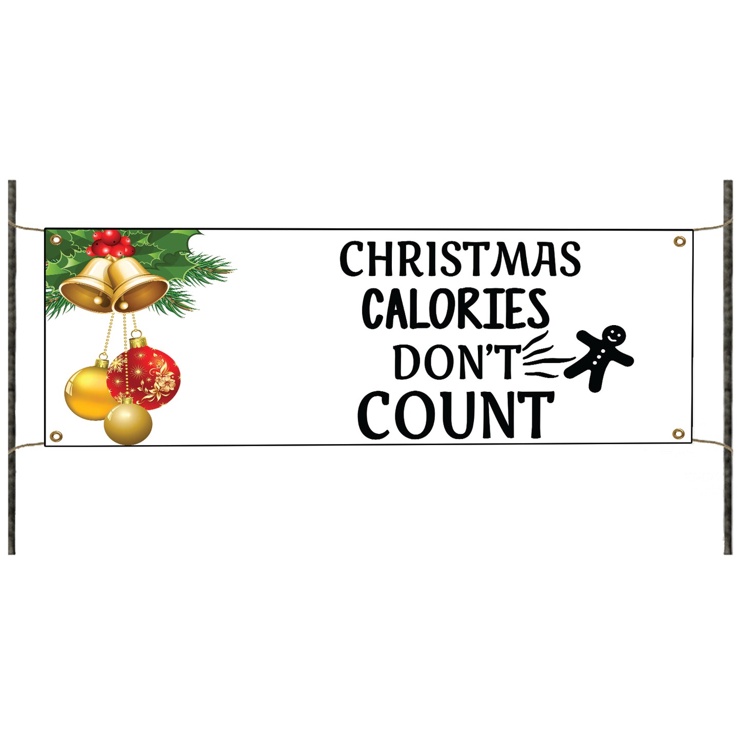 Christmas calories don't count vinyl printed banner sign