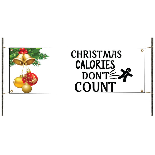 Christmas calories don't count vinyl printed banner sign