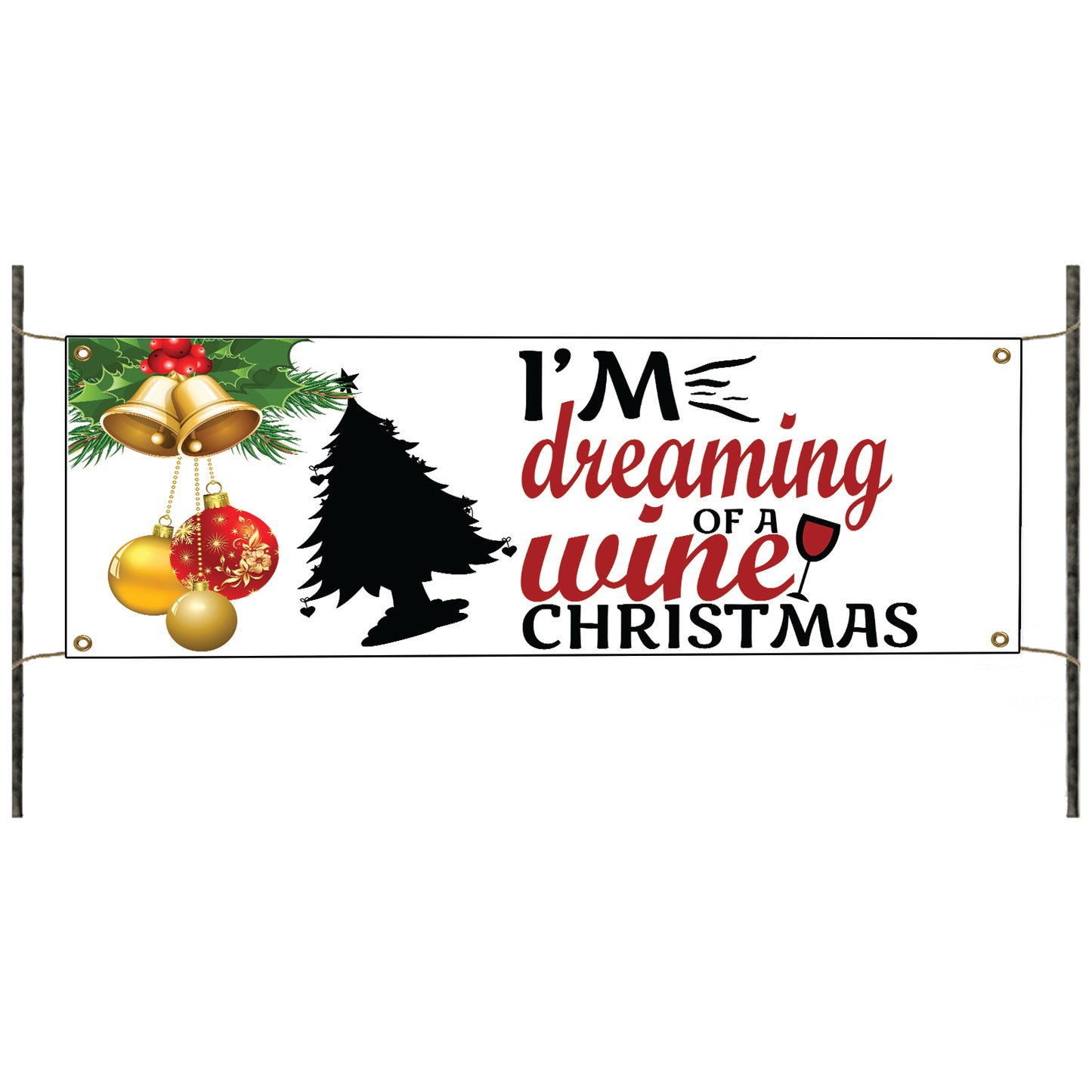 I'm dreaming of a wine christmas vinyl printed banner sign