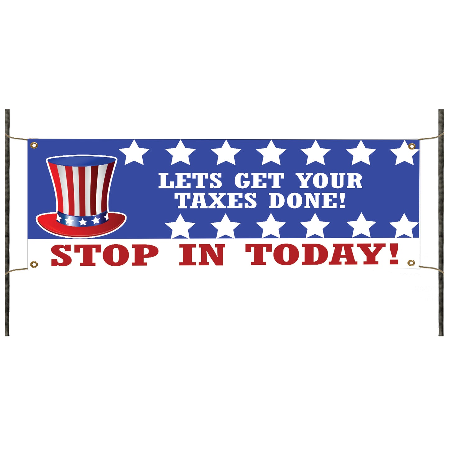 Lets get your taxes done stop in today vinyl printed banner sign