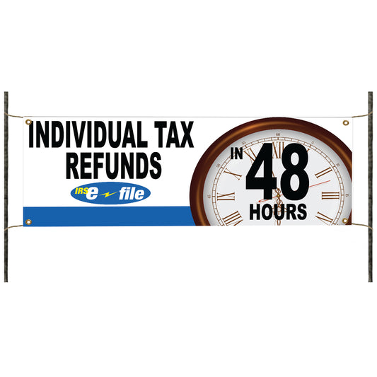 Individual tax refunds 48 hours vinyl printed banner sign