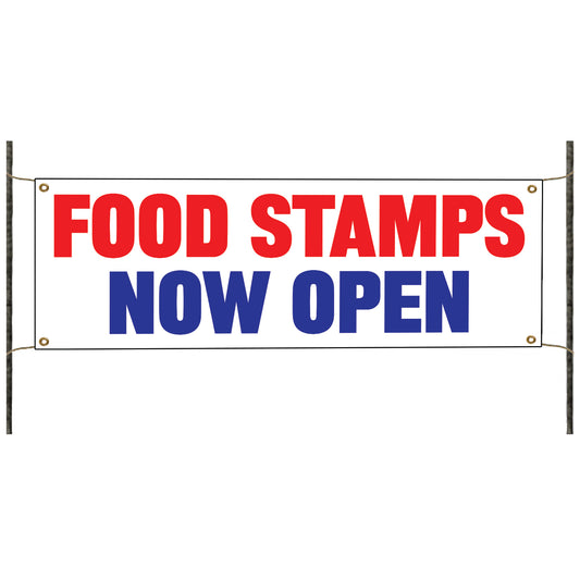 Food stamps now open vinyl printed banner sign