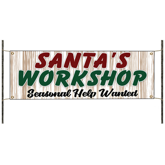 Santa's workshop seasonal help wanted vinyl printed banner sign