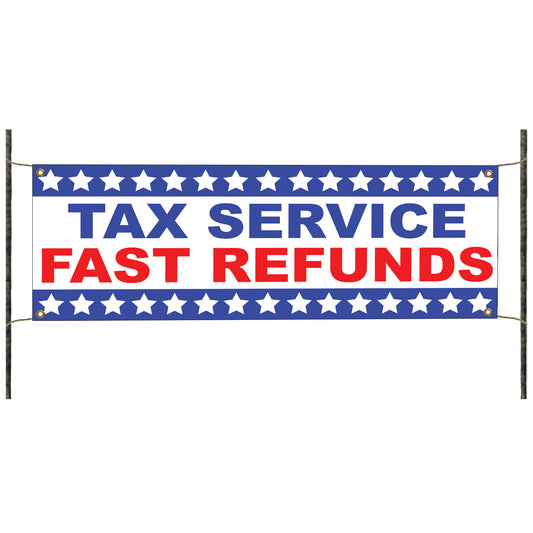 Tax service fast refunds vinyl printed banner sign