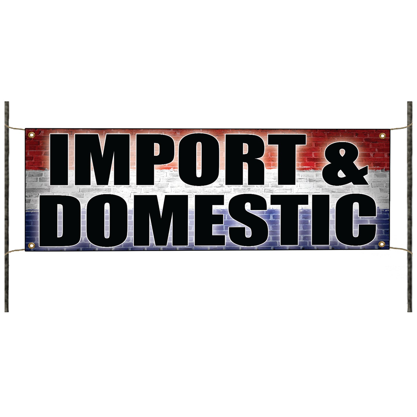 Import & Domestic vinyl printed banner sign