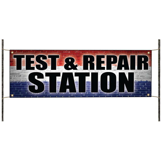 Test & Repair station vinyl printed banner sign
