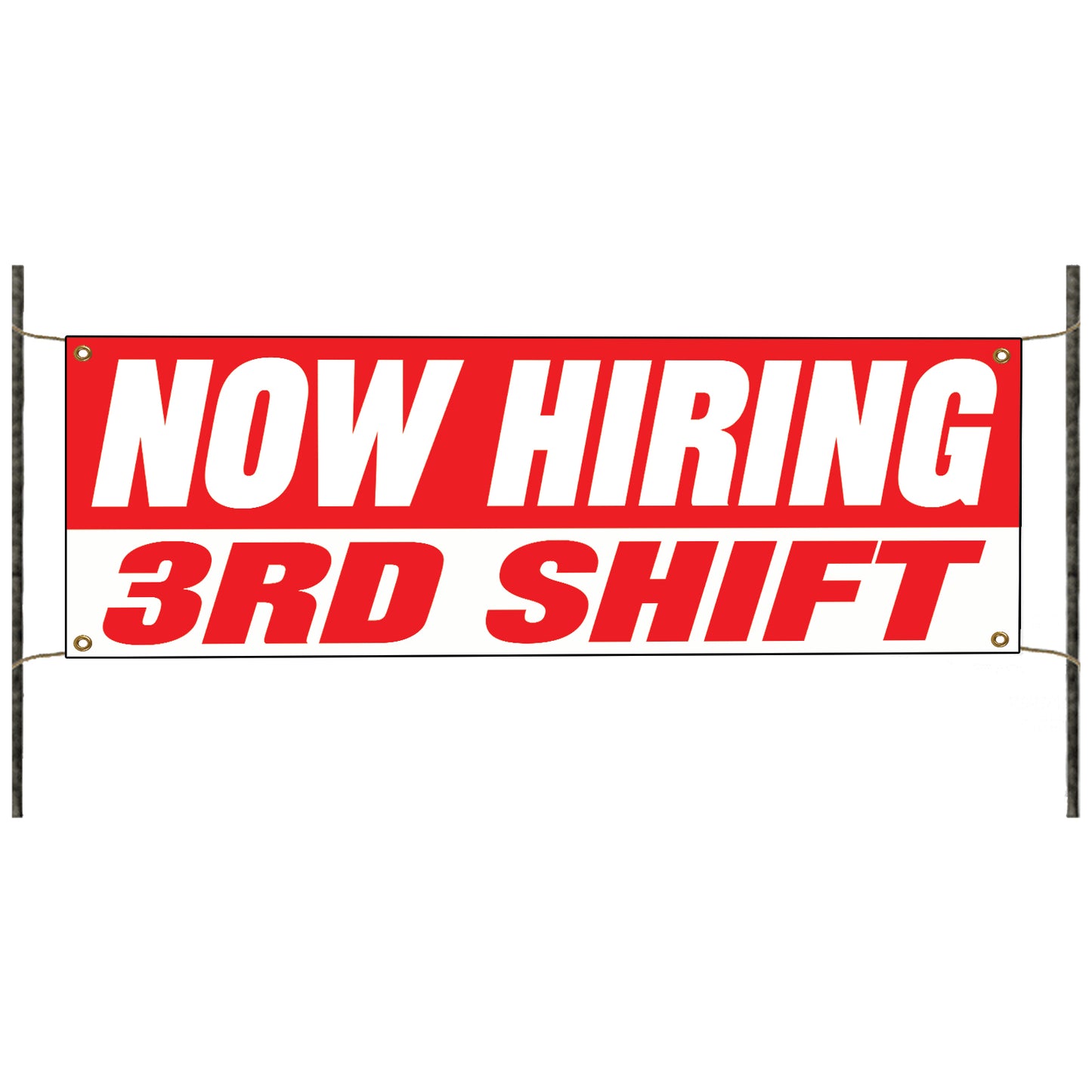 Now hiring 3rd shift vinyl printed banner sign