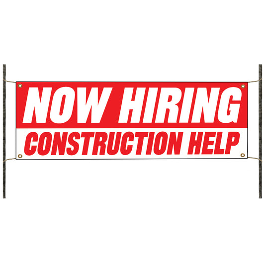 Now hiring construction help vinyl printed banner sign