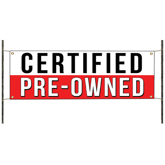 Certified pre owned vinyl printed banner sign