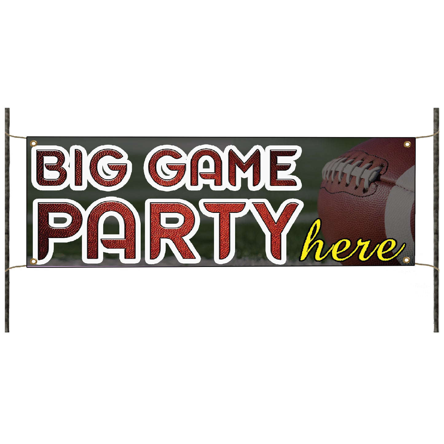 Big game party here vinyl printed banner sign