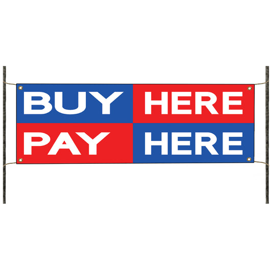 Buy here pay here vinyl printed banner sign