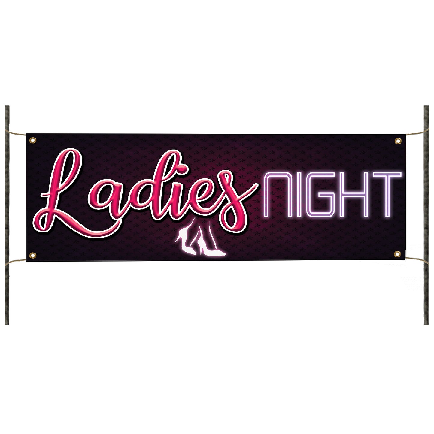 Ladies night vinyl printed banner sign