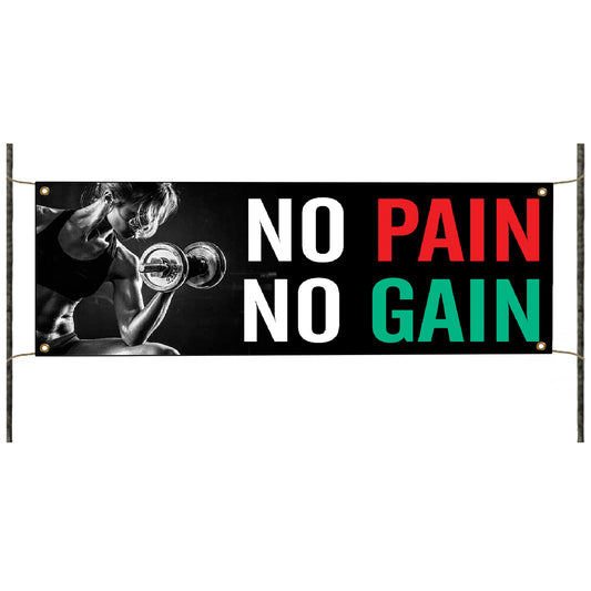 No pain no gain vinyl printed banner sign