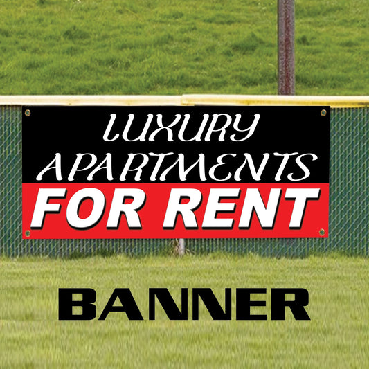 Luxury apartments for rent vinyl printed banner sign